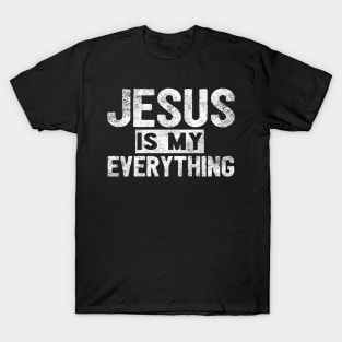 Jesus Is My Everything T-Shirt